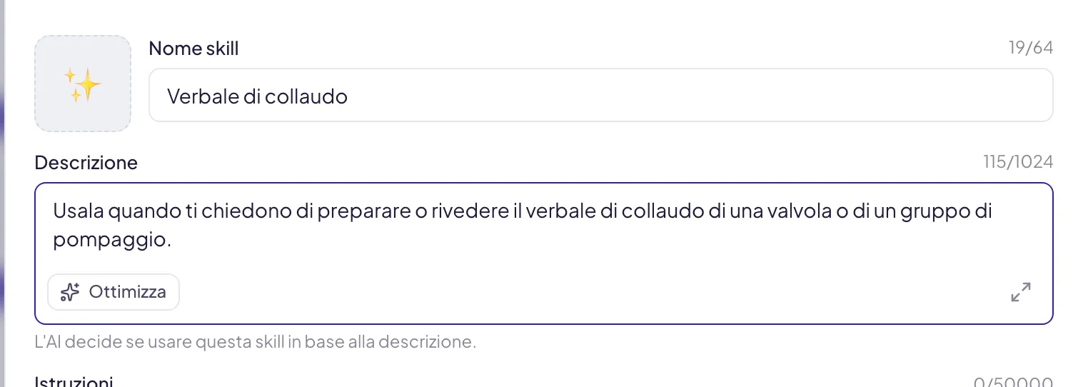 Il nome della skill e la descrizione compilati, con i contatori dei caratteri e sotto la nota L'AI decide se usare questa skill in base alla descrizione