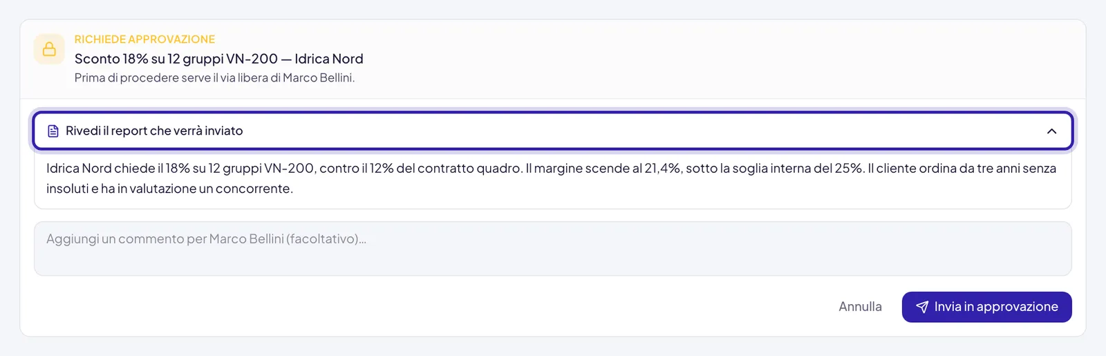 La scheda Richiede approvazione con Rivedi il report che verrà inviato aperto: il testo che l'approvatore leggerà, sopra il campo del commento e Invia in approvazione