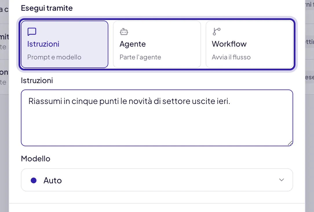 Le tre schede di Esegui tramite evidenziate, con Istruzioni scelta: sotto, il campo Istruzioni compilato e il menu Modello su Auto
