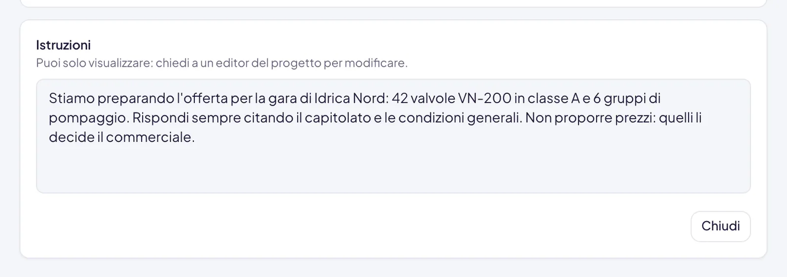 Lo stesso pannello aperto da chi ha solo lettura: sotto il titolo l'avviso Puoi solo visualizzare, e in fondo solo il pulsante Chiudi