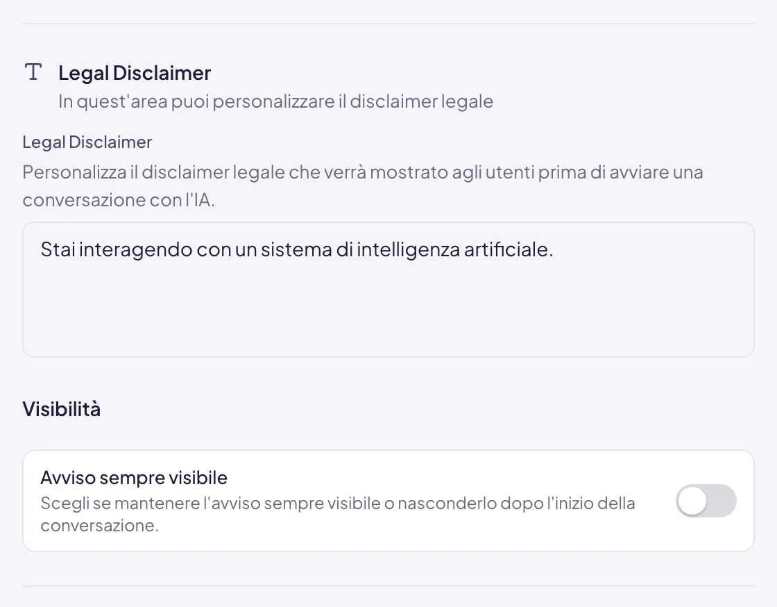La sezione Legal Disclaimer con il testo predefinito e, sotto Visibilità, l'interruttore Avviso sempre visibile spento