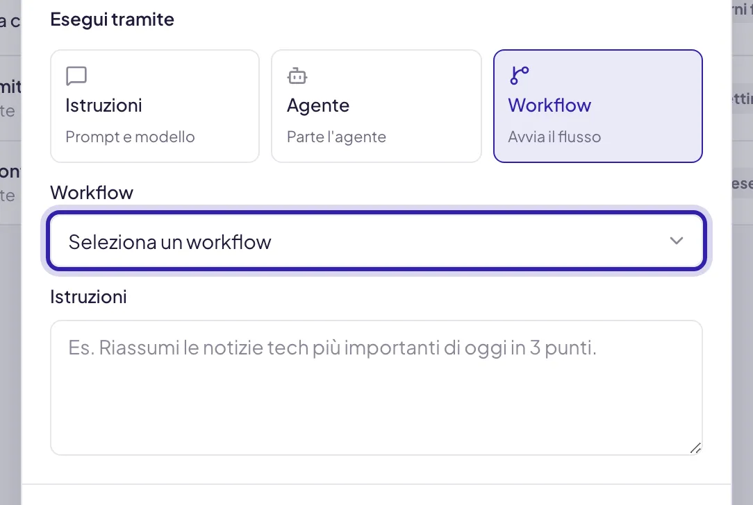 Il modulo dell'attività con Workflow scelto in Esegui tramite: sotto, il menu Workflow evidenziato, su Seleziona un workflow, e il campo Istruzioni