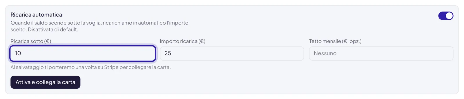 Il riquadro Ricarica automatica con l'interruttore acceso e i tre campi, con Ricarica sotto evidenziato; sotto la nota sul collegamento della carta e il pulsante Attiva e collega la carta