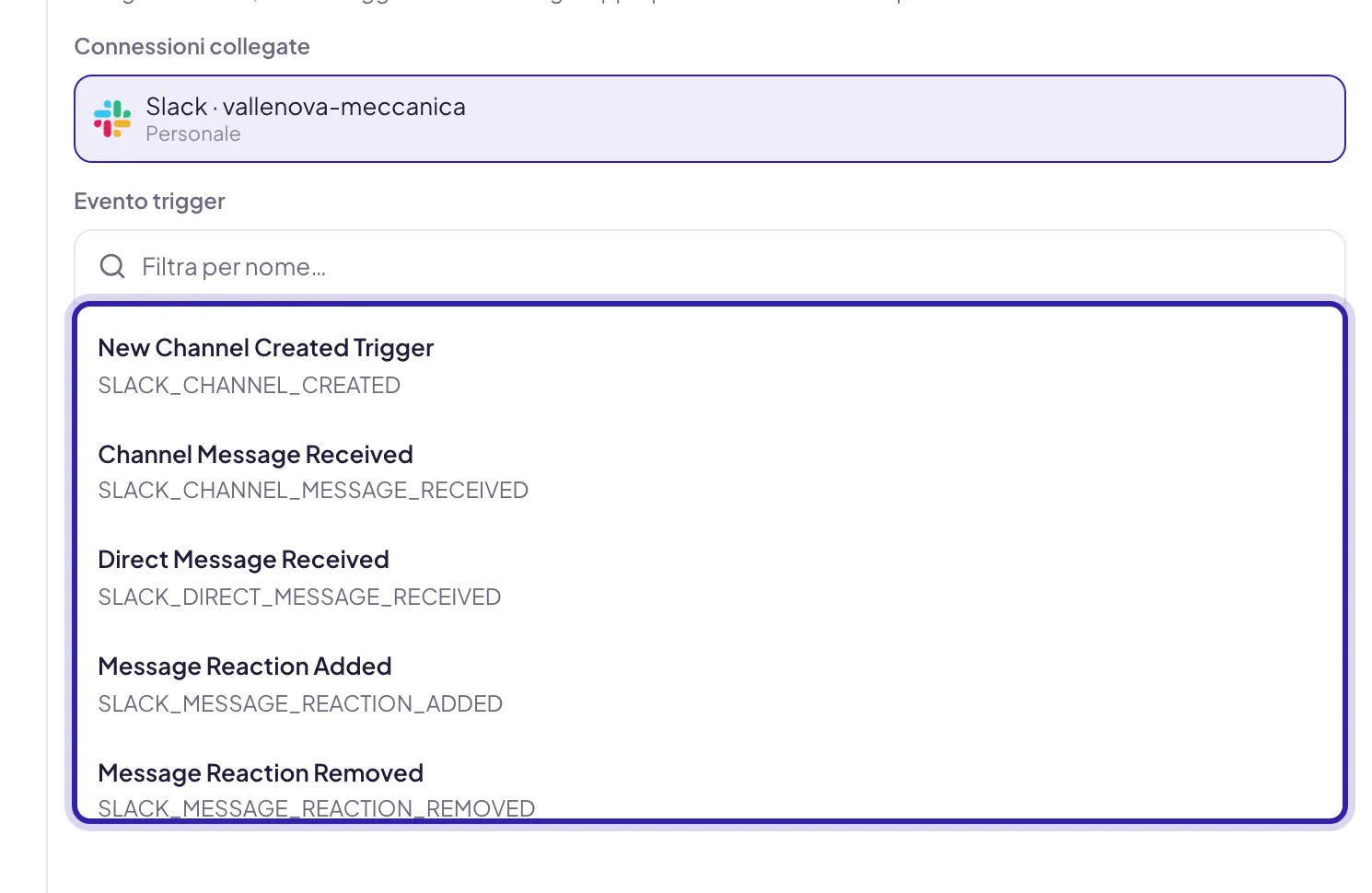 Dopo aver scelto la connessione Slack compare Evento trigger: il campo Filtra per nome… e l'elenco degli eventi, ciascuno con il nome e il suo identificativo