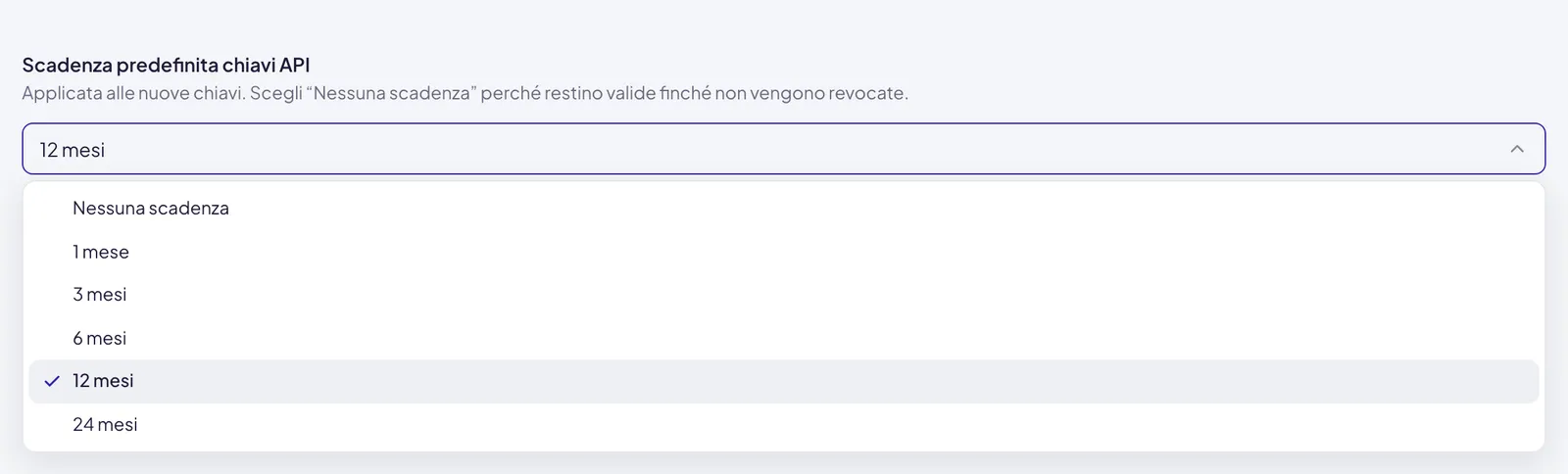 Il menu Scadenza predefinita chiavi API aperto: Nessuna scadenza, 1, 3, 6, 12 e 24 mesi, con 12 mesi spuntato