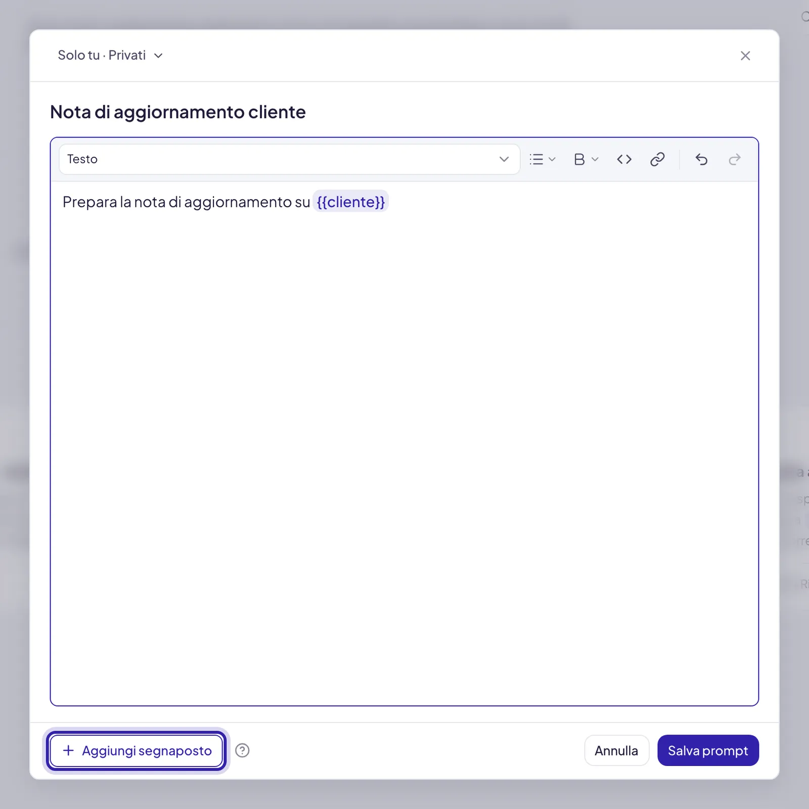 La finestra di un prompt nuovo con il segnaposto cliente appena inserito nel testo fra doppie graffe, e Aggiungi segnaposto evidenziato in basso a sinistra